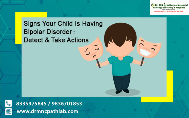 Signs Your Child Is Having Bipolar Disorder: Detect & Take Actions