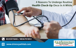 4 Reasons To Undergo Routine Health Check-Up Once In A While