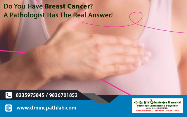 Do You Have Breast Cancer? A Pathologist Has The Real Answer!