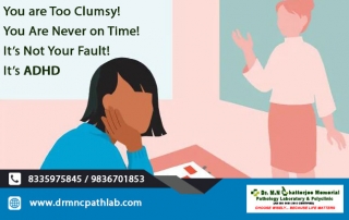 You are Too Clumsy! You Are Never on Time! It’s Not Your Fault! It’s ADHD